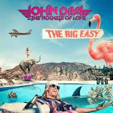 John Diva And The Rocket Of Love : The Big Easy